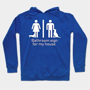 Dog Bathroom Sign Hoodie